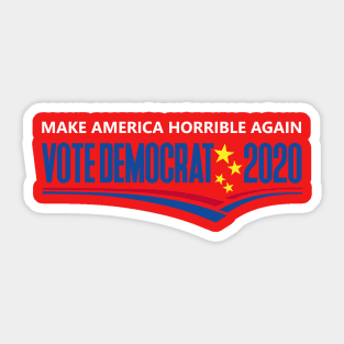 Make America Horrible Again 2020 Sticker